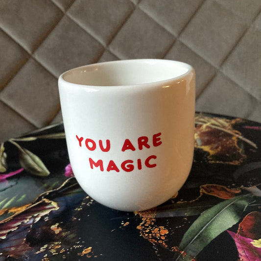 Becher Sisi House of Style mit Aufschrift You are magic